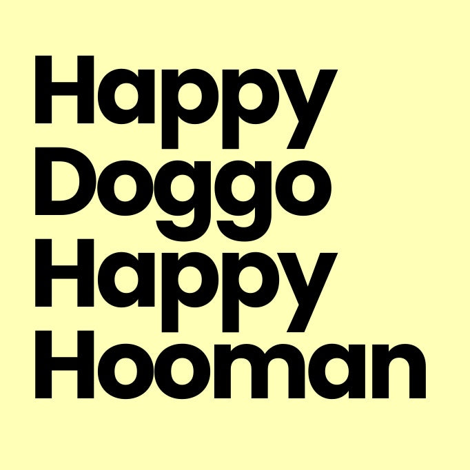 happy dog equals happy human